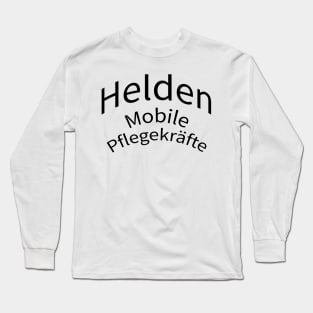 Helden Mobile Pflegekräfte im Einsatz Long Sleeve T-Shirt